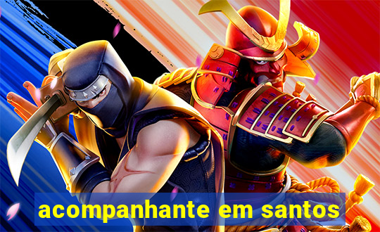 acompanhante em santos